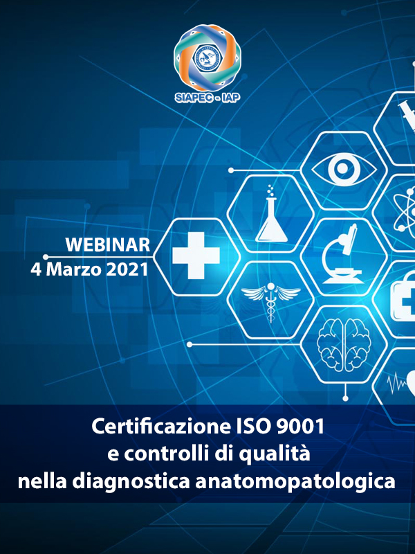 Programma CERTIFICAZIONE ISO 9001 E CONTROLLI DI QUALITÀ NELLA DIAGNOSTICA ANATOMOPATOLOGICA